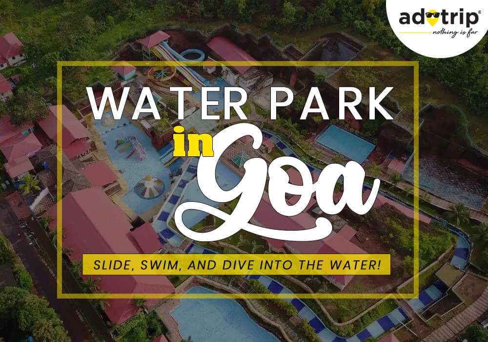 Water Parks in Goa